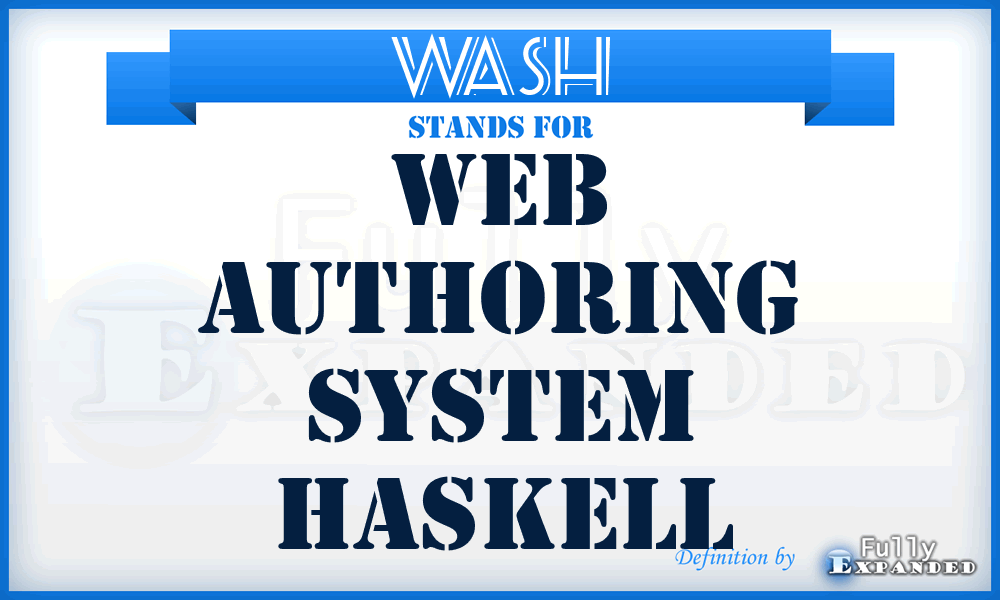 WASH - Web Authoring System Haskell