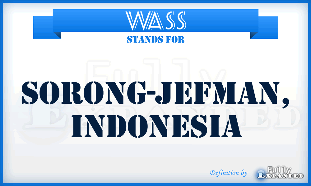 WASS - Sorong-Jefman, Indonesia