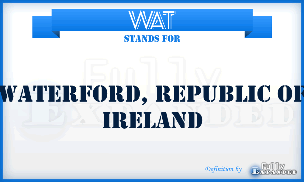 WAT - Waterford, Republic of Ireland