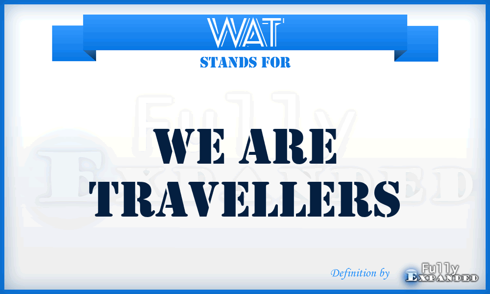 WAT - We Are Travellers