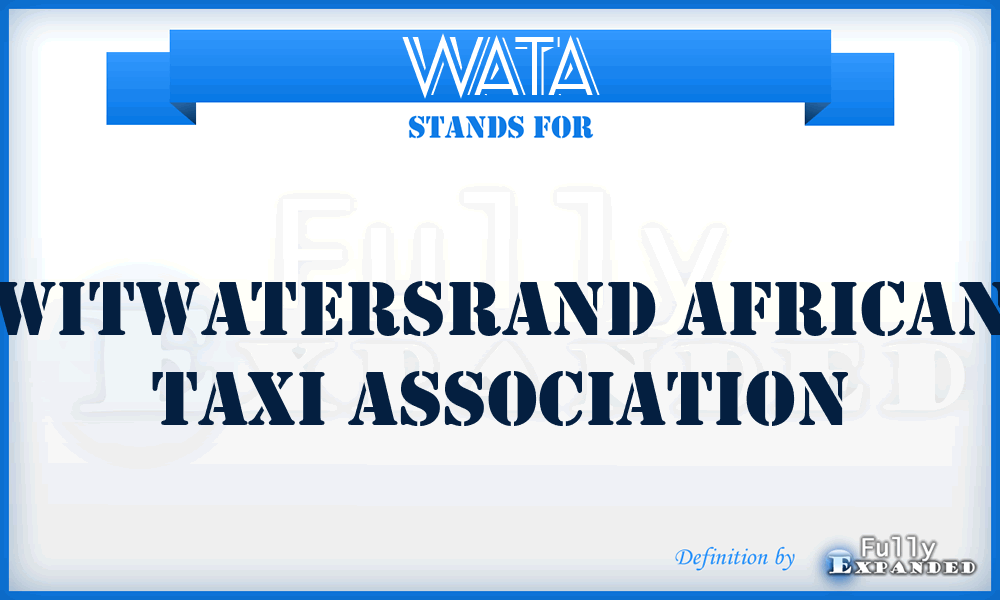 WATA - Witwatersrand African Taxi Association