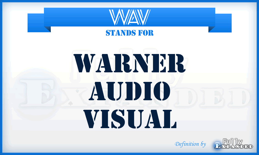 WAV - Warner Audio Visual