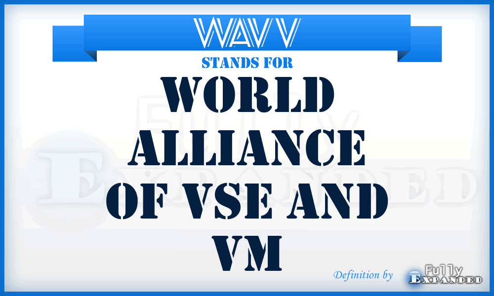 WAVV - World Alliance of VSE and VM