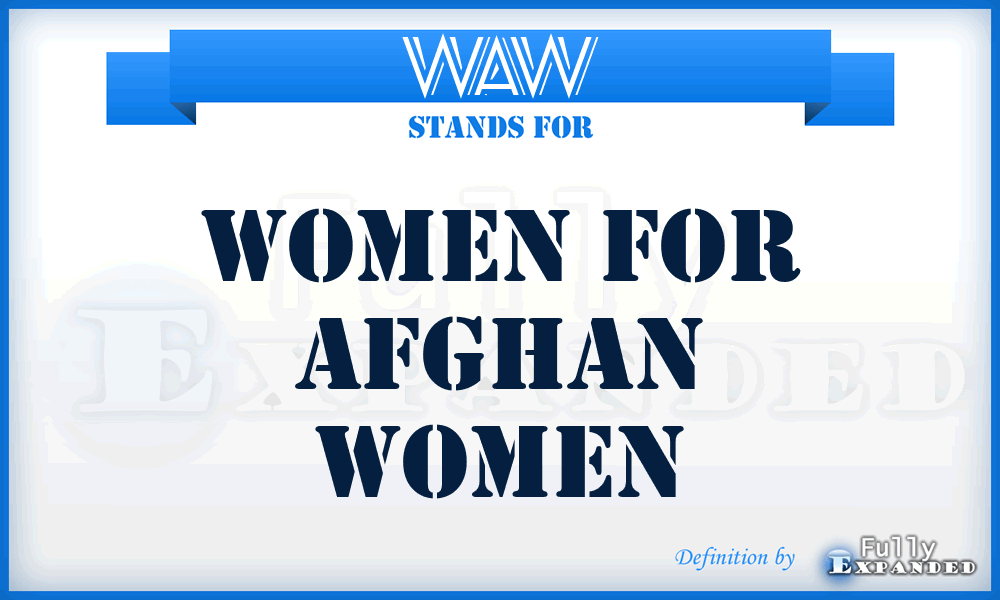 WAW - Women for Afghan Women