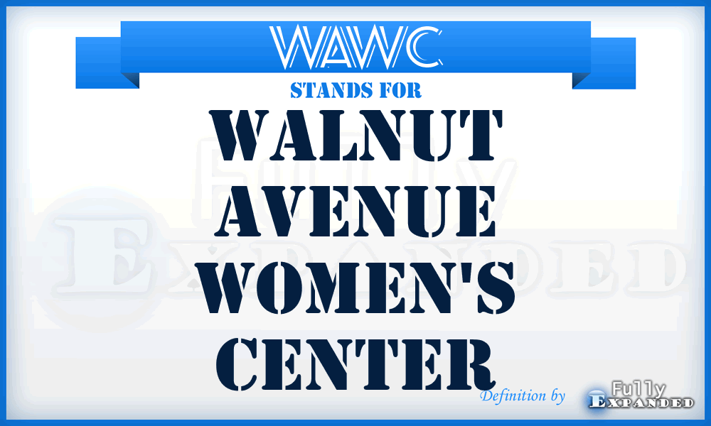 WAWC - Walnut Avenue Women's Center