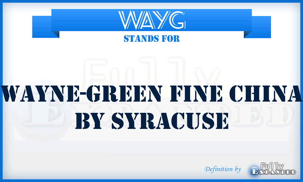 WAYG - Wayne-Green Fine China by Syracuse