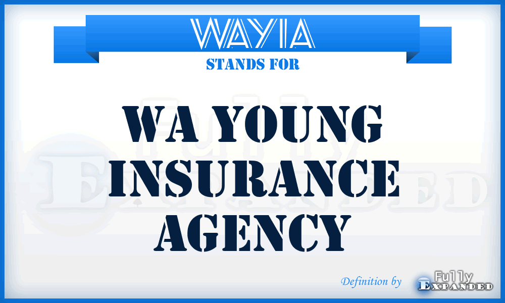 WAYIA - WA Young Insurance Agency