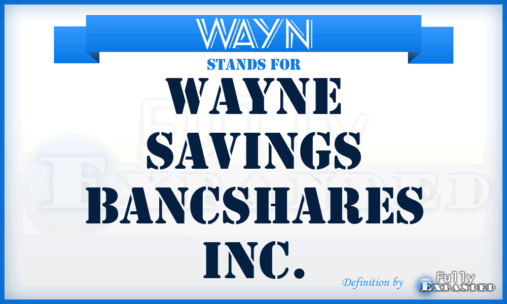WAYN - Wayne Savings Bancshares Inc.