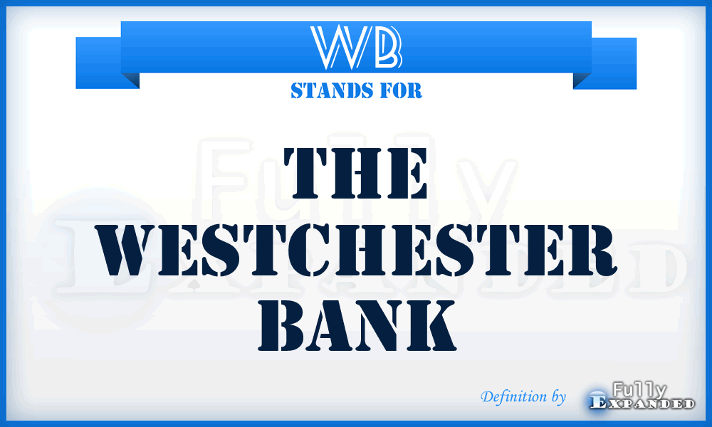 WB - The Westchester Bank