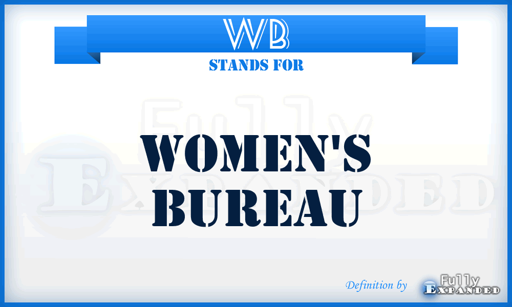 WB - Women's Bureau