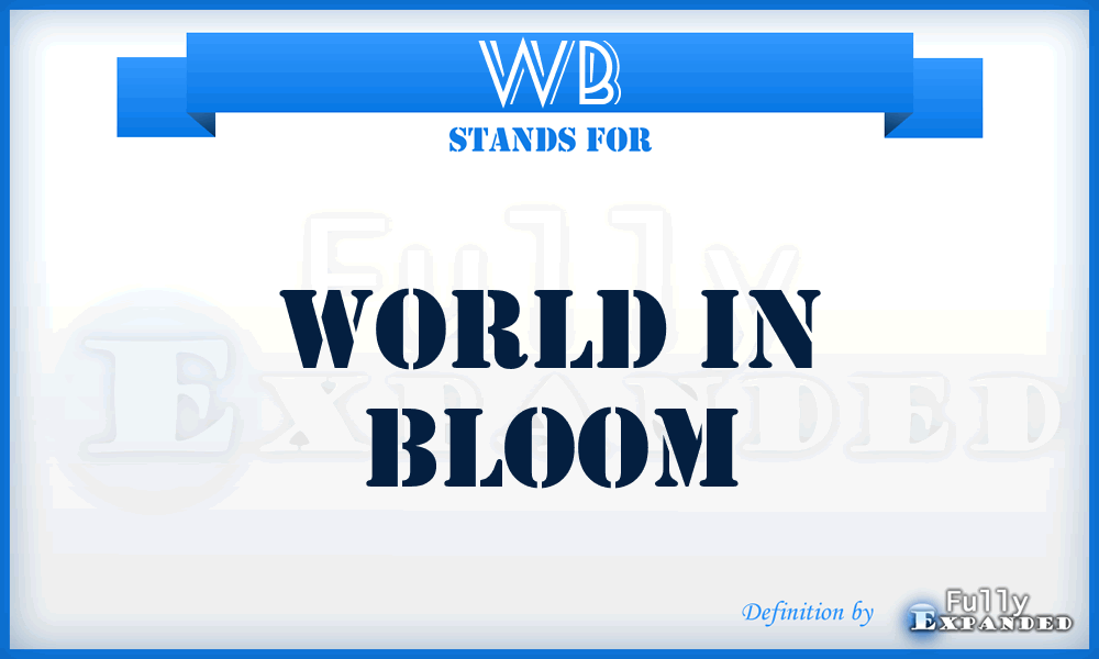 WB - World in Bloom