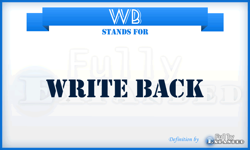 WB - Write Back