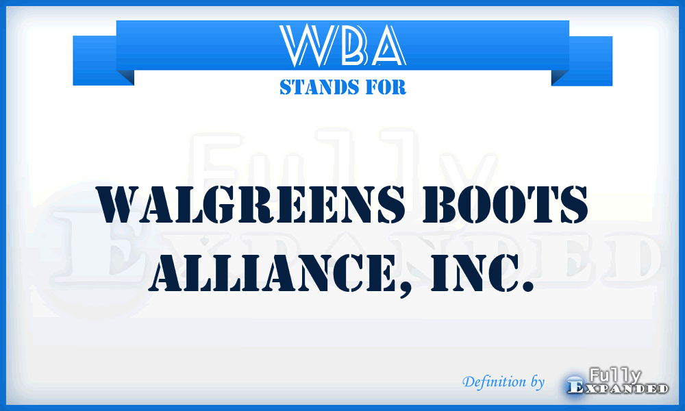 WBA - Walgreens Boots Alliance, Inc.