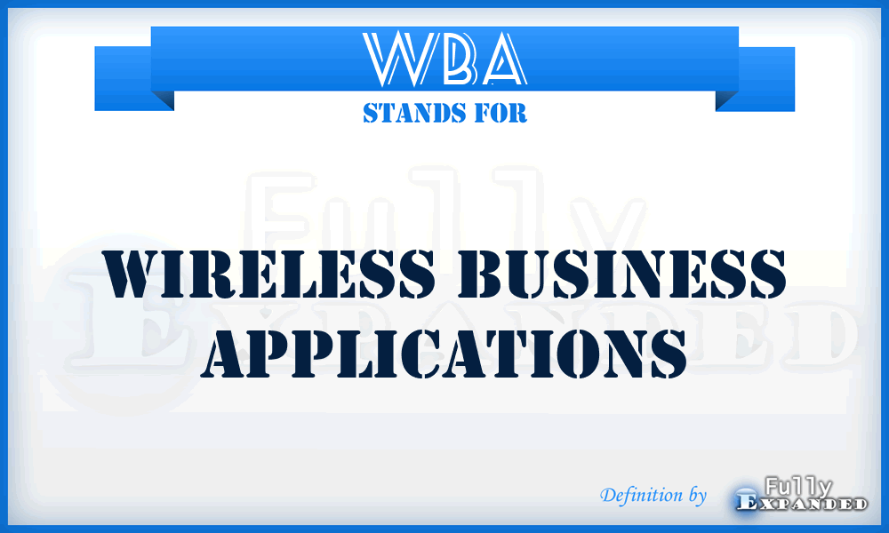 WBA - Wireless Business Applications