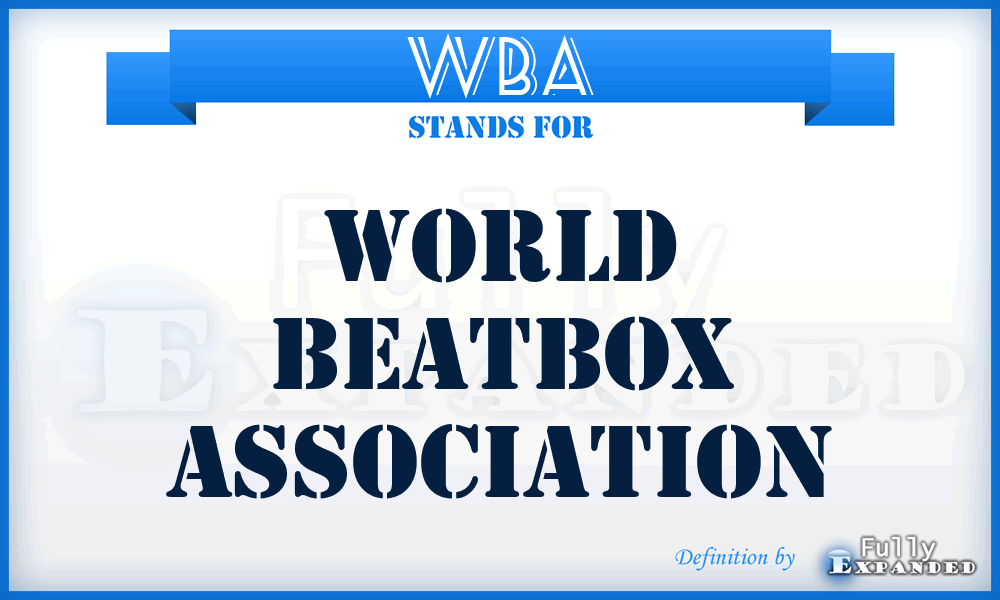 WBA - World Beatbox Association