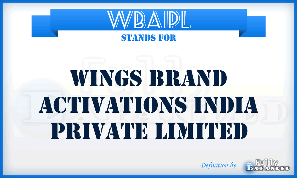 WBAIPL - Wings Brand Activations India Private Limited