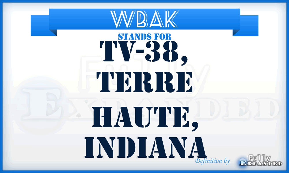 WBAK - TV-38, Terre Haute, Indiana