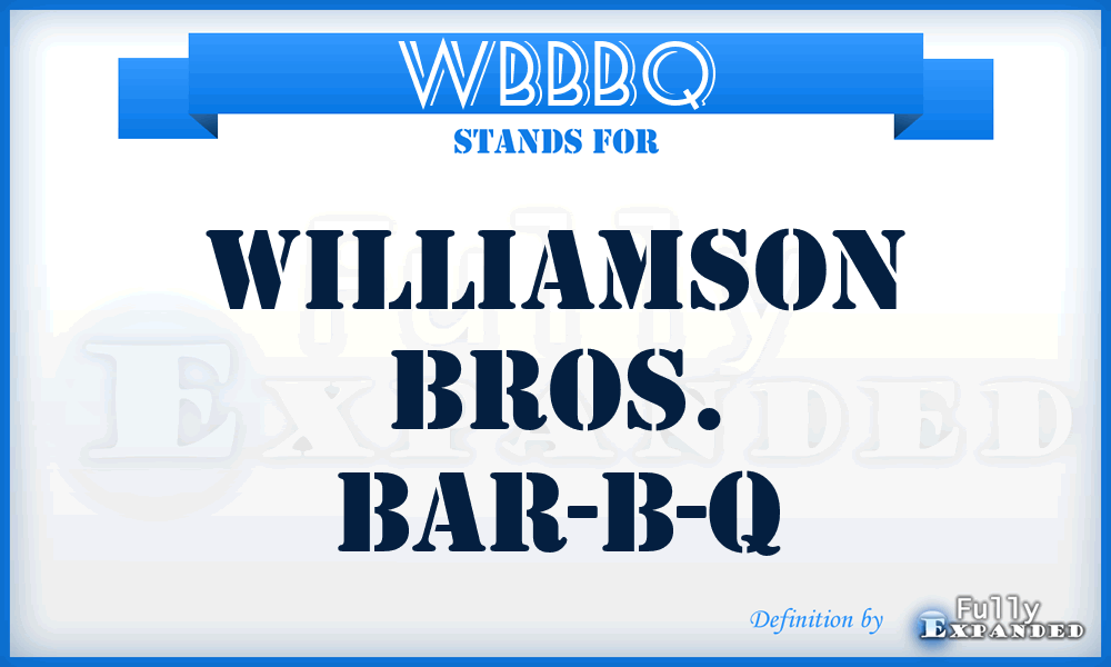 WBBBQ - Williamson Bros. Bar-B-Q