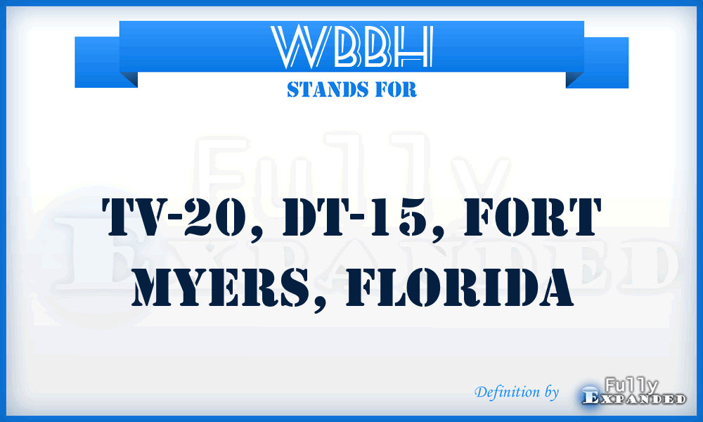 WBBH - TV-20, DT-15, Fort Myers, Florida