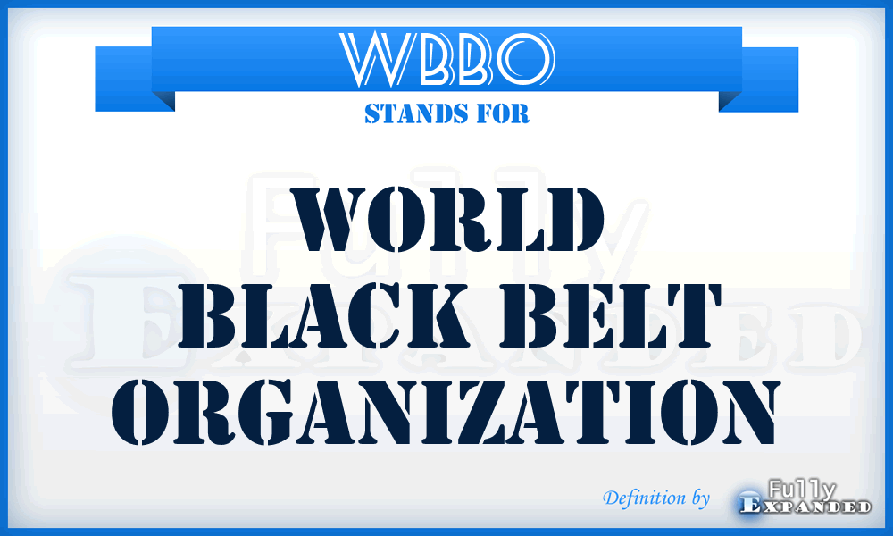 WBBO - World Black Belt Organization