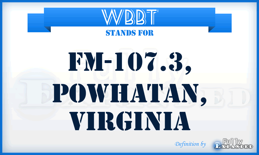 WBBT - FM-107.3, Powhatan, Virginia