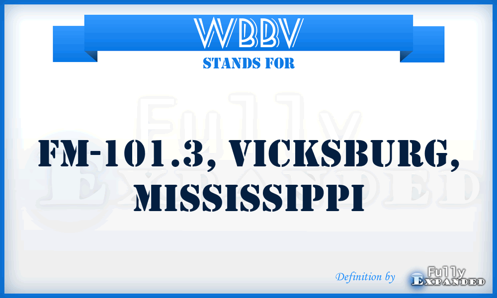 WBBV - FM-101.3, Vicksburg, Mississippi