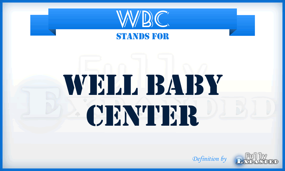 WBC - Well Baby Center