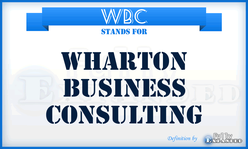 WBC - Wharton Business Consulting