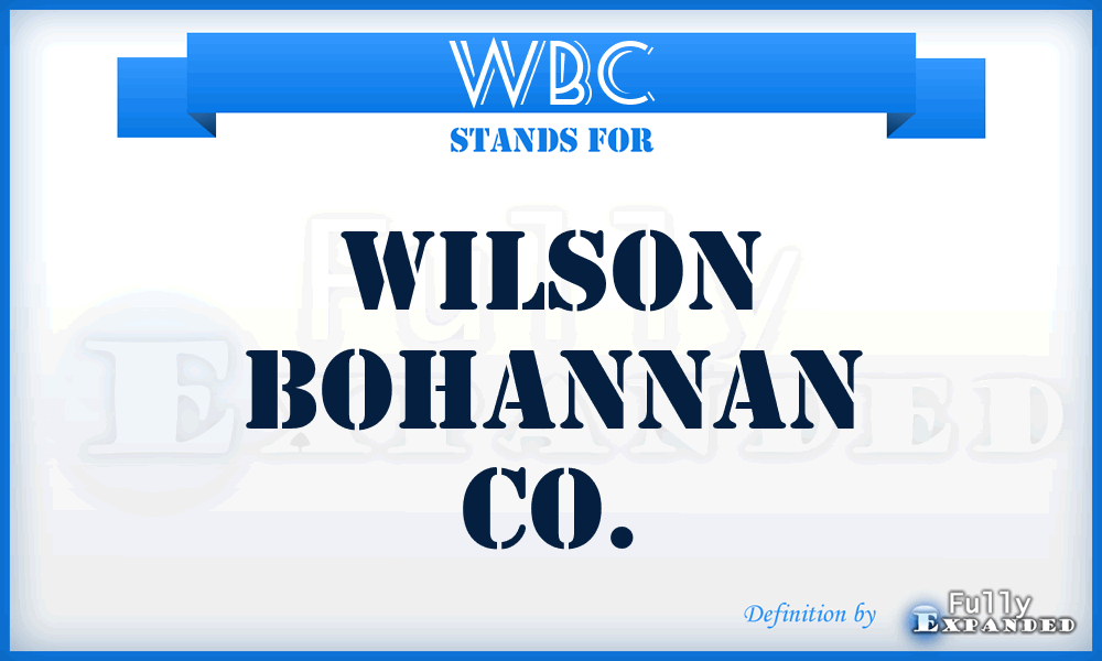 WBC - Wilson Bohannan Co.