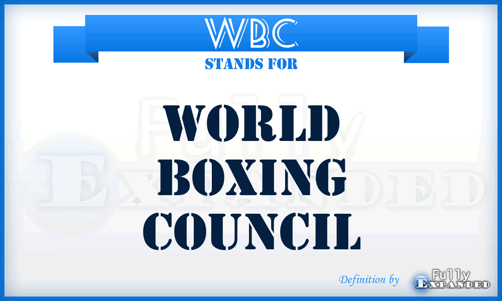 WBC - World Boxing Council