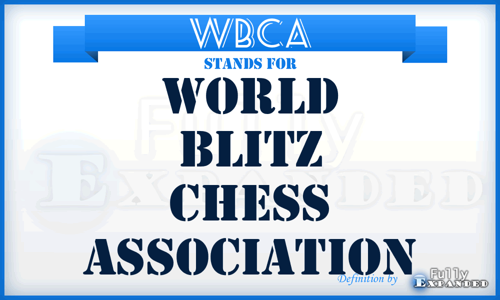 WBCA - World Blitz Chess Association