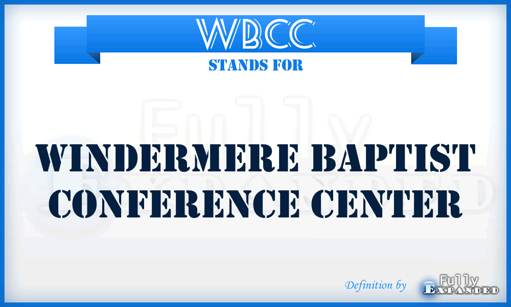 WBCC - Windermere Baptist Conference Center