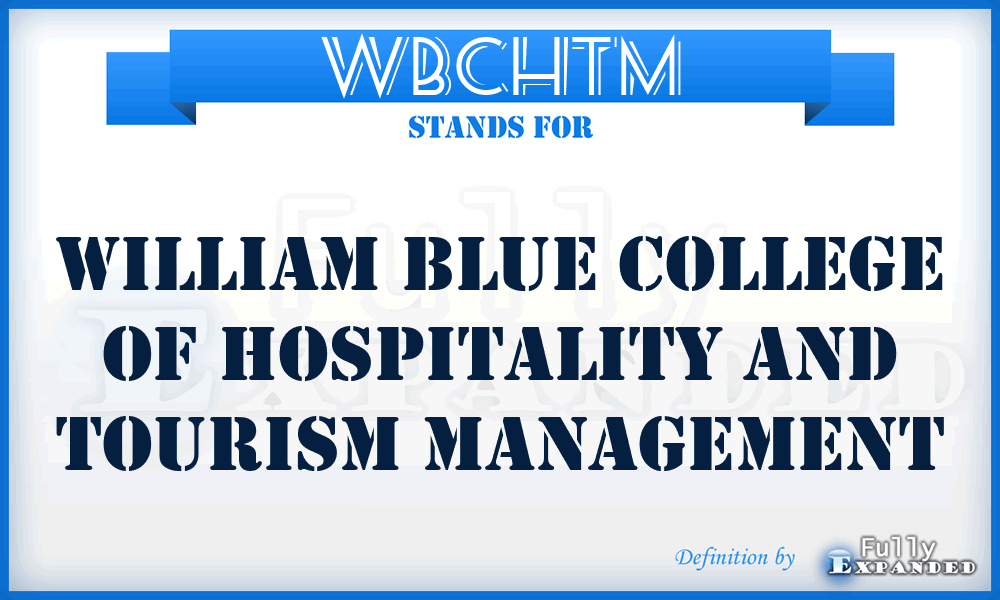 WBCHTM - William Blue College of Hospitality and Tourism Management