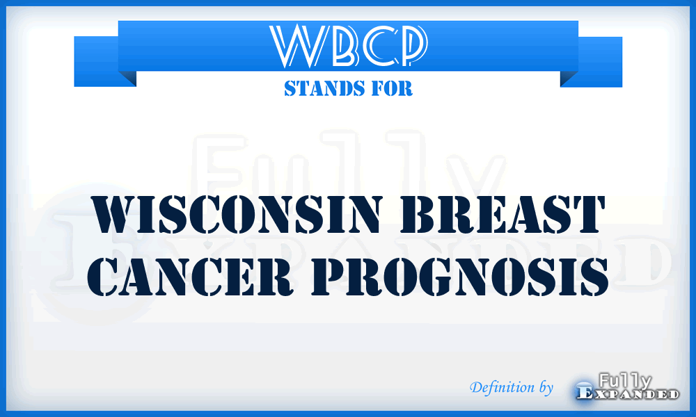 WBCP - Wisconsin Breast Cancer Prognosis