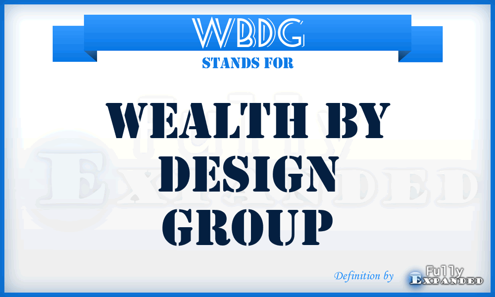 WBDG - Wealth By Design Group