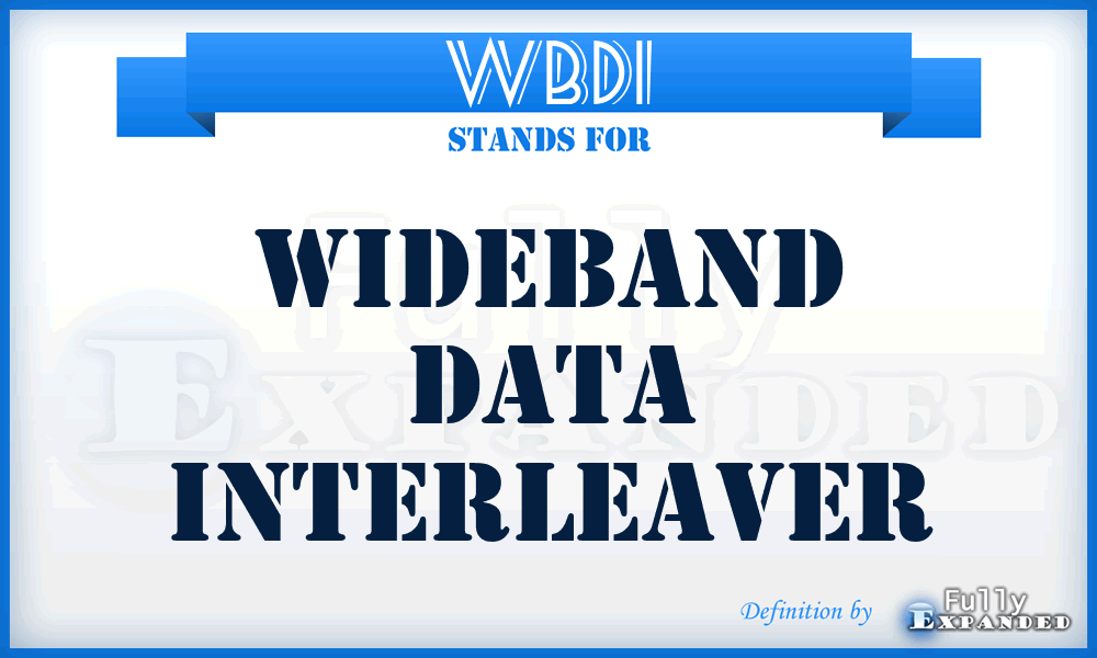 WBDI - WideBand Data Interleaver