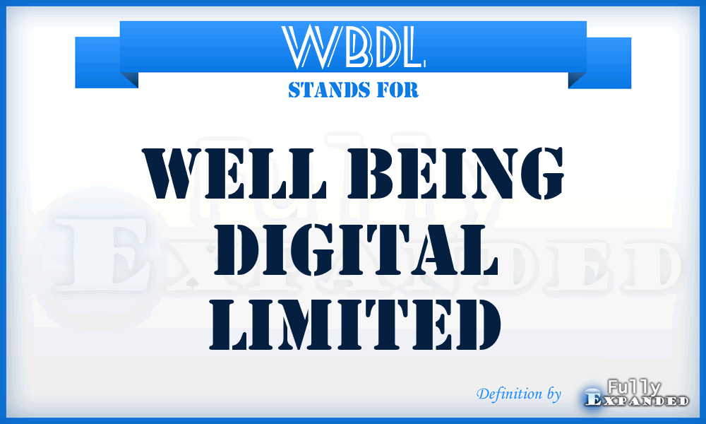 WBDL - Well Being Digital Limited