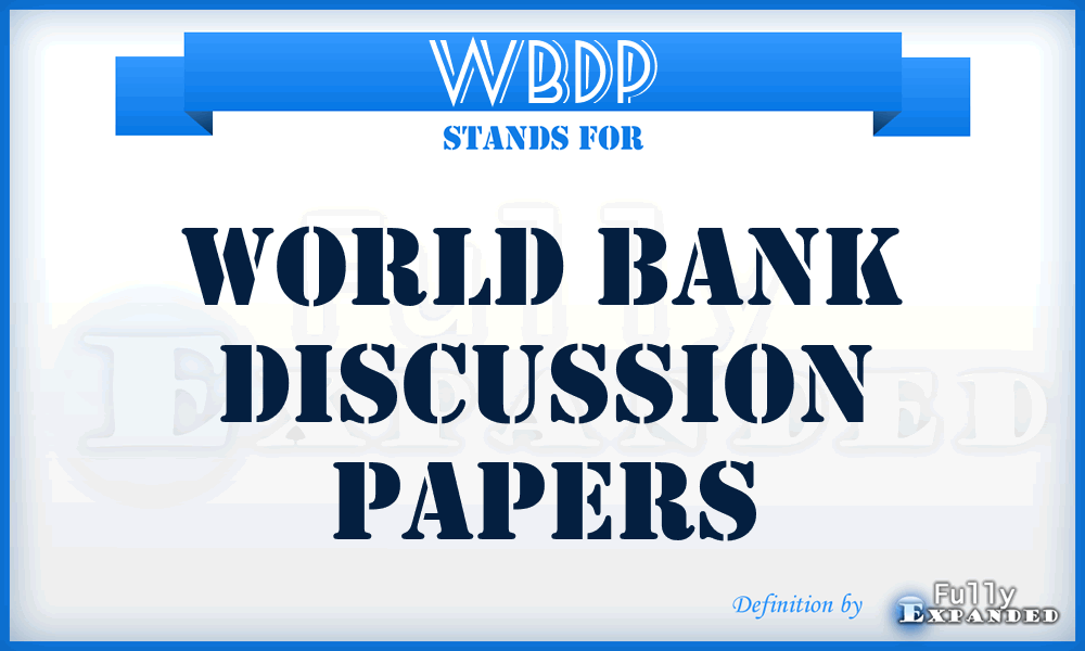 WBDP - World Bank Discussion Papers