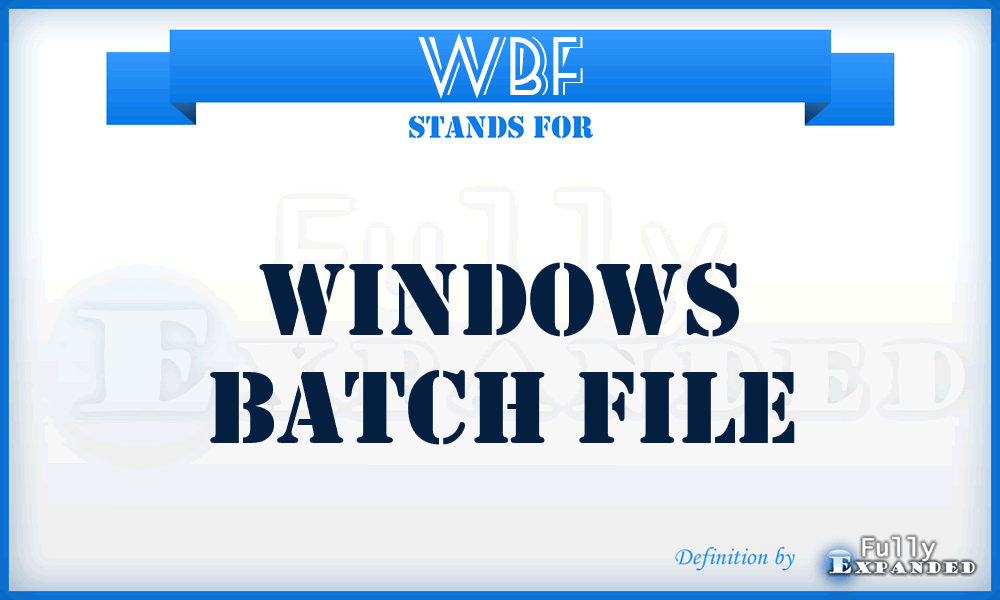 WBF - Windows Batch File