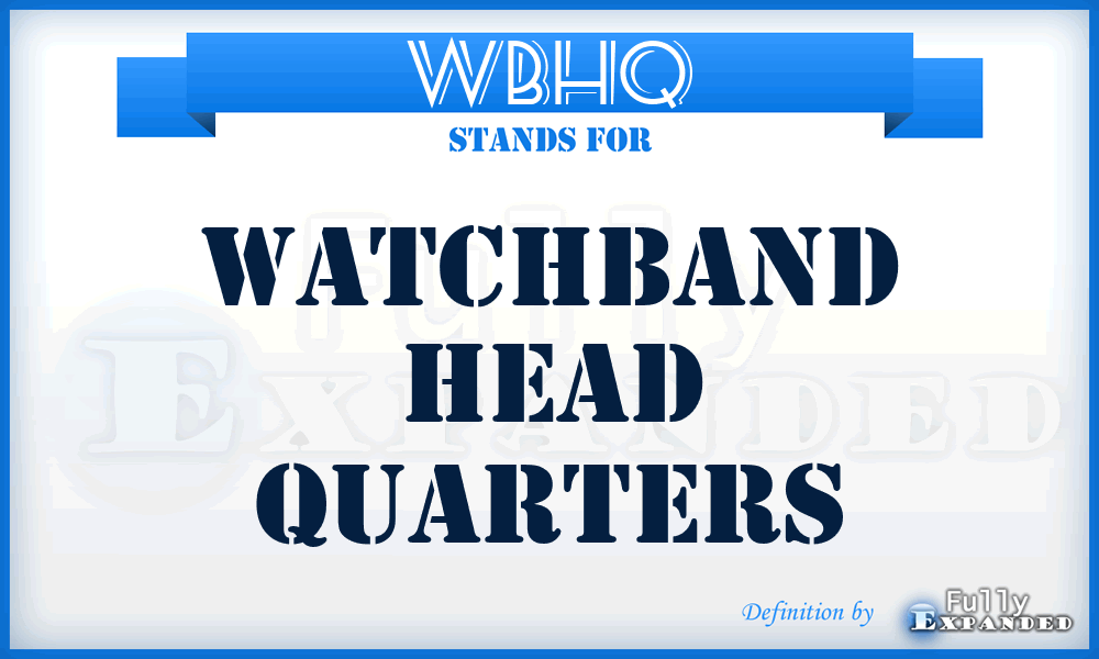 WBHQ - WatchBand Head Quarters