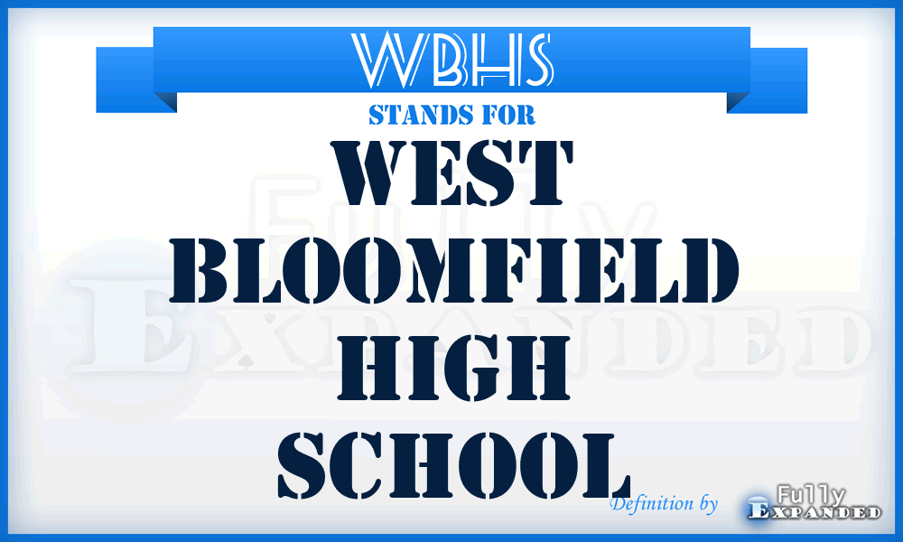WBHS - West Bloomfield High School