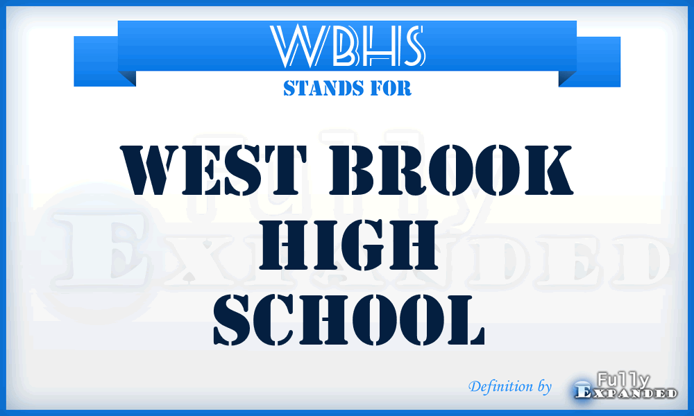 WBHS - West Brook High School