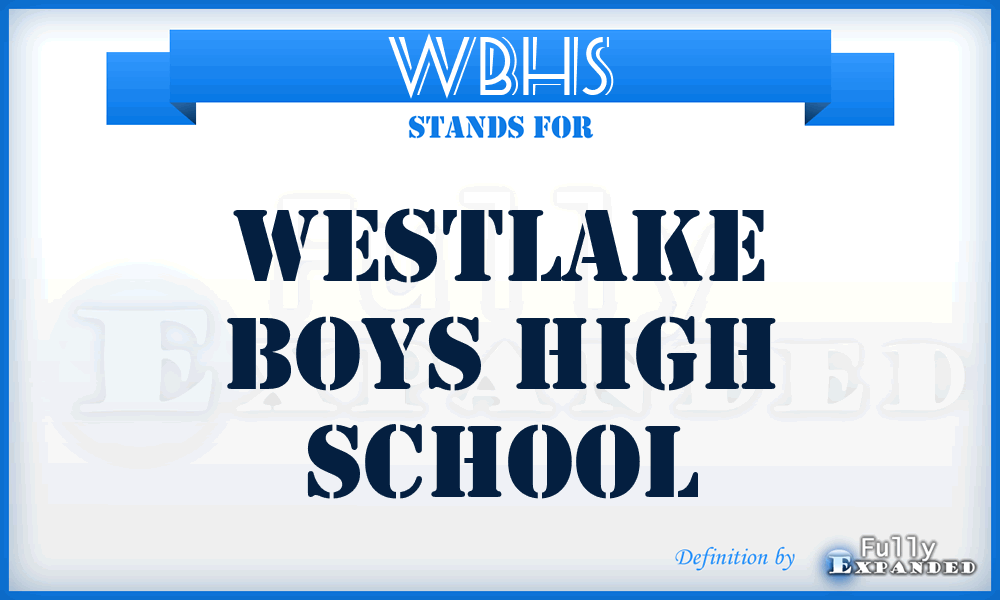 WBHS - Westlake Boys High School