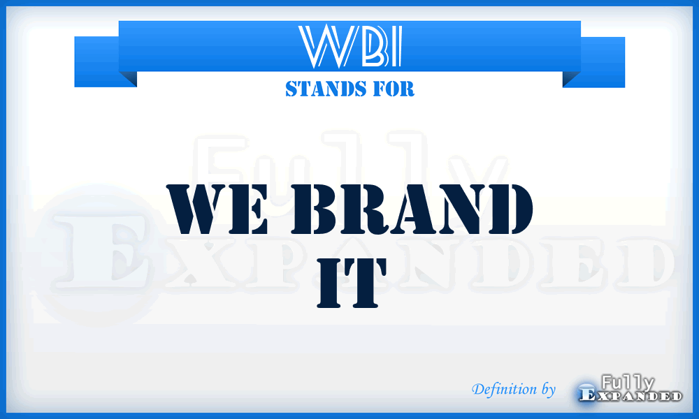 WBI - We Brand It