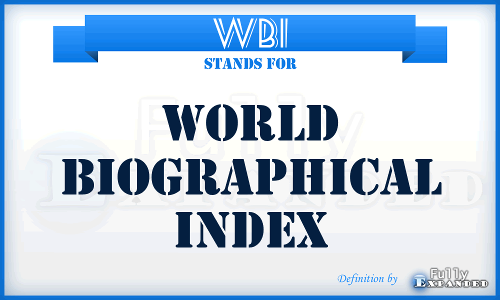 WBI - World Biographical Index