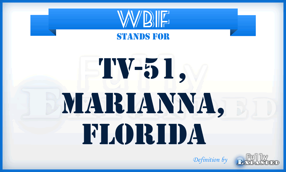WBIF - TV-51, Marianna, Florida