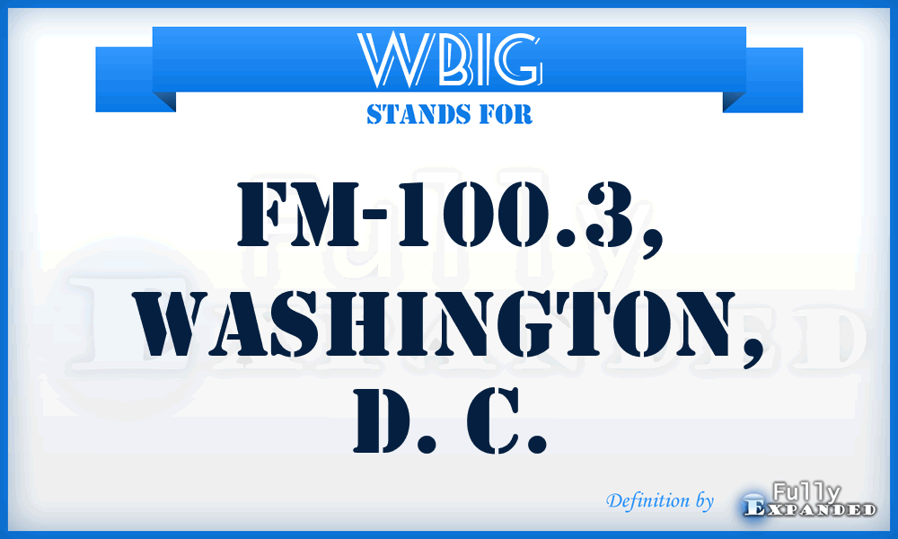 WBIG - FM-100.3, Washington, D. C.