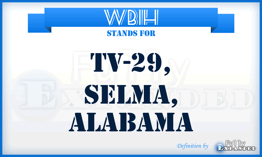 WBIH - TV-29, Selma, Alabama