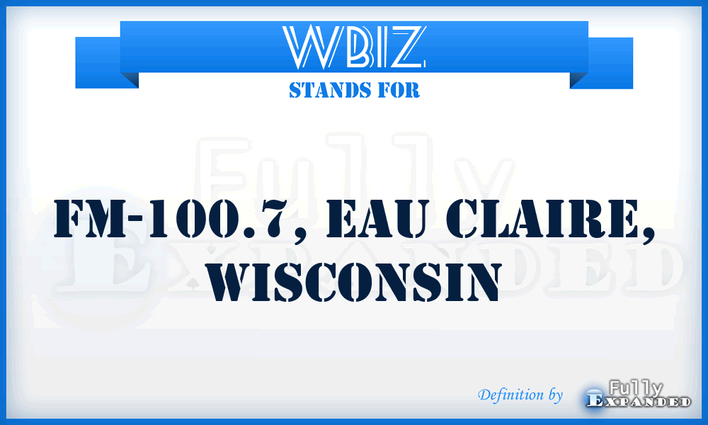 WBIZ - FM-100.7, Eau Claire, Wisconsin