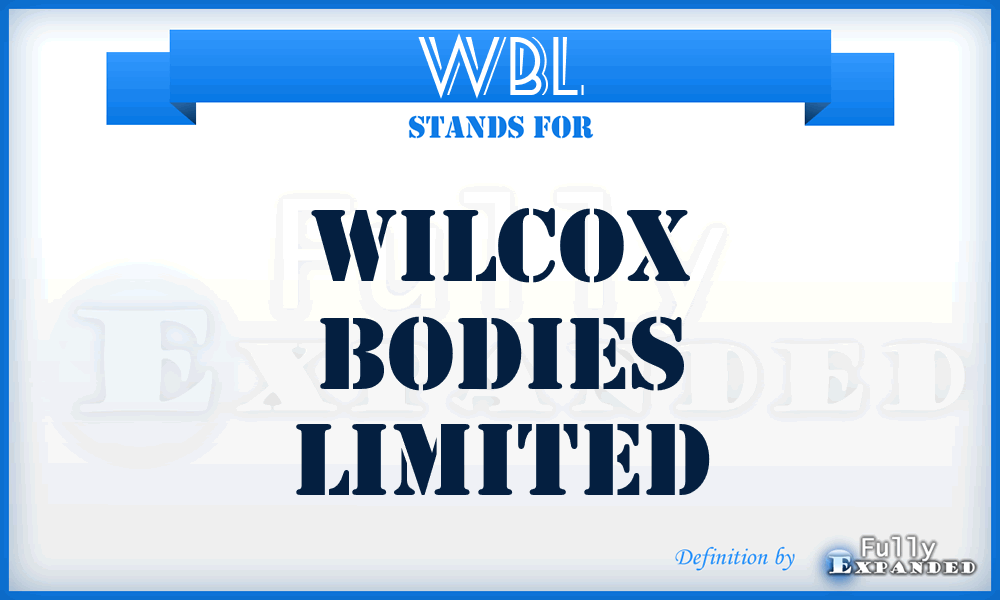 WBL - Wilcox Bodies Limited
